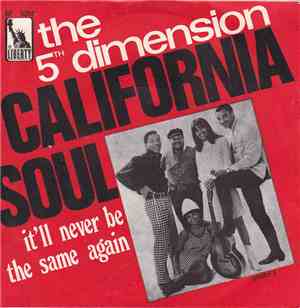 The 5th Dimension -  California Soul / It'll Never Be The Same Again