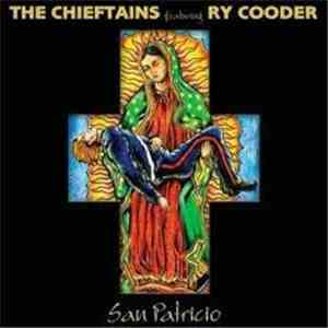 The Chieftains Featuring Ry Cooder - San Patricio