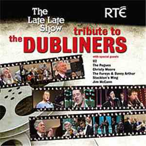 The Dubliners, Various - RTÉ's The Late Late Show Tribute To The Dubliners