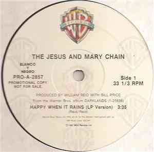 The Jesus And Mary Chain - Happy When It Rains
