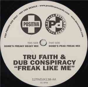 Tru Faith & Dub Conspiracy - Freak Like Me