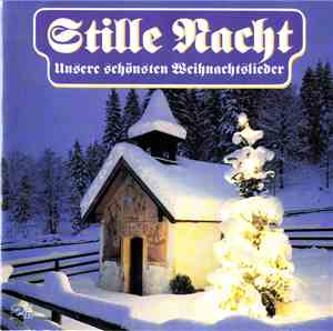 Various - Stille Nacht (Unsere Schönsten Weihnachtslieder)