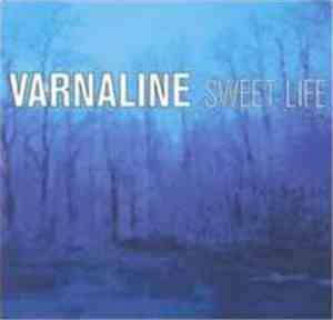 Varnaline - Sweet Life