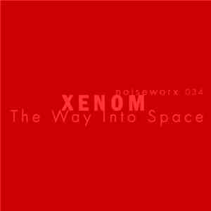 Xenom - The Way Into Space