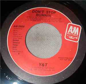 Y & T - Don't Stop Runnin'