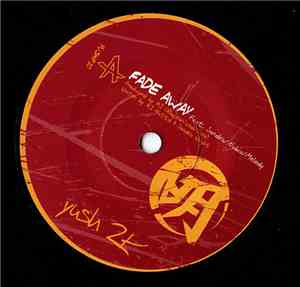 Yush 2K - Fade Away / Life Pon De Street