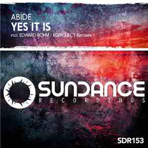 Abide  - Yes It Is