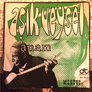 Aşık Veysel, Aşık Veysel Şatıroğlu - Mektup / Anam