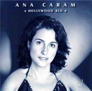 Ana Caram - Hollywood Rio