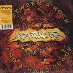 Artifacts - Between A Rock And A Hard Place