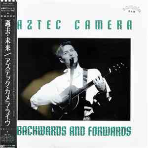 Aztec Camera - Backwards And Forwards