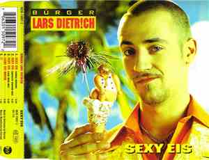 Bürger Lars Dietr!ch - Sexy Eis