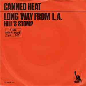 Canned Heat - Long Way From L.A. / Hill's Stomp