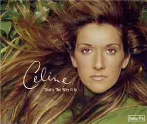 Celine Dion - That's The Way It Is