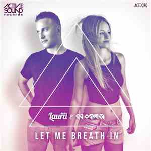 Deejay Laura & DJ Oskar  - Let Me Breath In