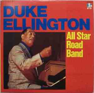 Duke Ellington - All Star Road Band