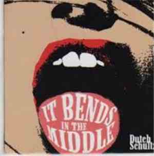 Dutch Schultz  - It Bends In The Middle