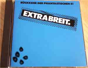 Extrabreit - Rückkehr Der Phantastischen 5!