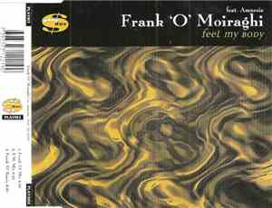 Frank 'O' Moiraghi Feat. Amnesia  - Feel My Body