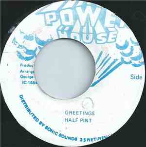 Half Pint  / Charlie Chaplin  - Greetings / Fire Burn Dem Below