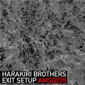 Harakiri Brothers - Exit Setup