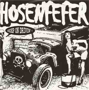 Hosenfefer - Keep On Drivin'