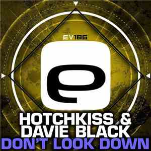 Hotchkiss & Davie Black - Don't Look Down