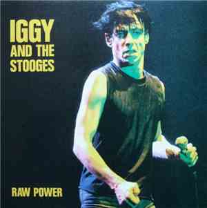 Iggy And The Stooges - Raw Power
