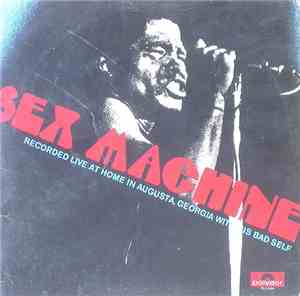 James Brown - Sex Machine (Recorded Live At Home In Augusta, Georgia With H ...