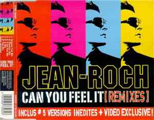 Jean-Roch - Can You Feel It (Remixes)