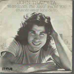 John Travolta - Whenever I'm Away From You