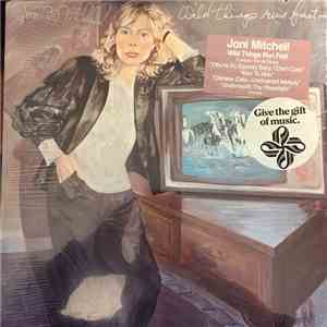 Joni Mitchell - Wild Things Run Fast