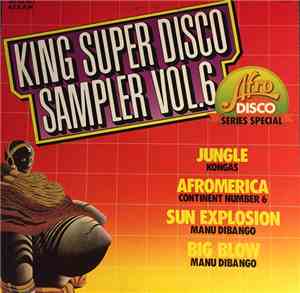 Kongas, Continent Number 6, Manu Dibango - King Super Disco Sampler Vol. 6: ...