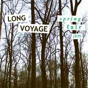 Long Voyage - Spring Fair [EP]