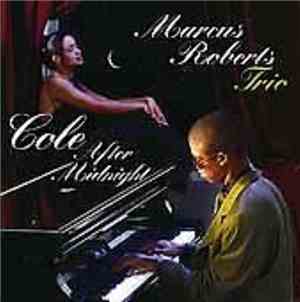 Marcus Roberts Trio - Cole After Midnight