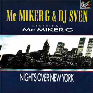 Mc Miker G & DJ Sven Starring Mc Miker G - Nights Over New York
