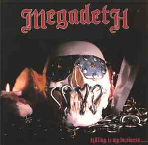 Megadeth - Killing Is My Business... And Business Is Good!