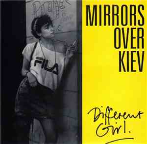 Mirrors Over Kiev - Different Girl