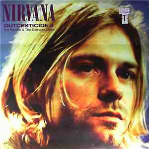 Nirvana - Outcesticide II: The Needle & The Damage Done