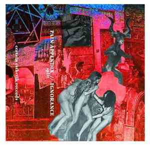 Pain Appendix / Ignorance  - split