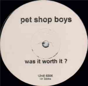 Pet Shop Boys - Was It Worth It?