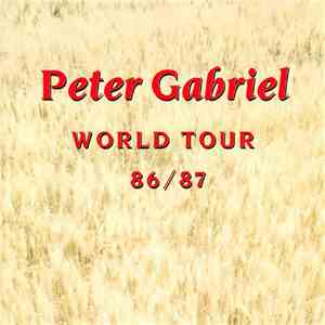 Peter Gabriel - World Tour 86/87