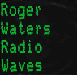 Roger Waters - Radio Waves