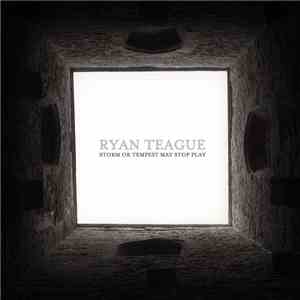 Ryan Teague - Storm or Tempest May Stop Play [Live at Union Chapel]