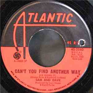 Sam & Dave - Can't You Find Another Way (Of Doing It) / Still Is The Night
