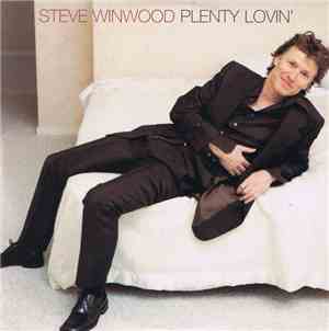 Steve Winwood - Plenty Lovin'