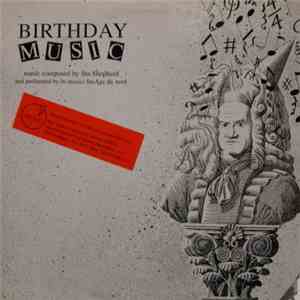 Stuart Shepherd , Os Musici StuAge Du Nord - Birthday Music