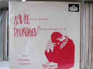 The Carmirelli Quartet - Ravel: Quartet  Prokofiev: Quartet No.2