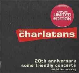 The Charlatans - 20th Anniversary Some Friendly Concerts