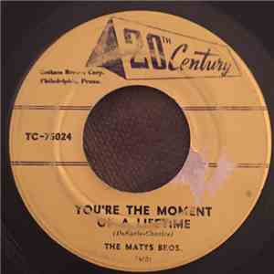 The Matys Bros. - You're The Moment Of A Lifetime / Muskrat Ramble